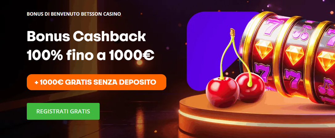 Bonus di benvenuto Betsson Casino Cashback 100% fino a 1.000€ + 1.000€ gratis senza deposito